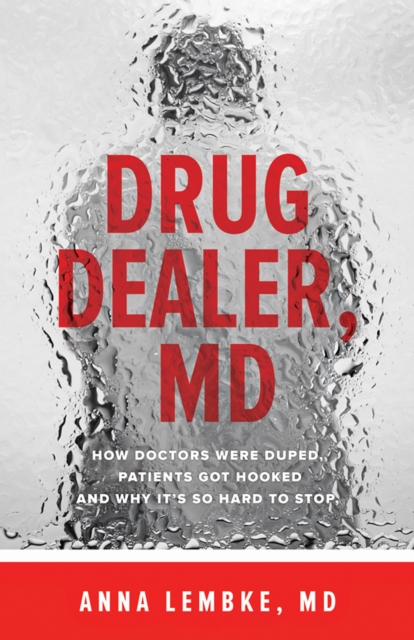 Book Cover for Drug Dealer, MD by Anna Lembke