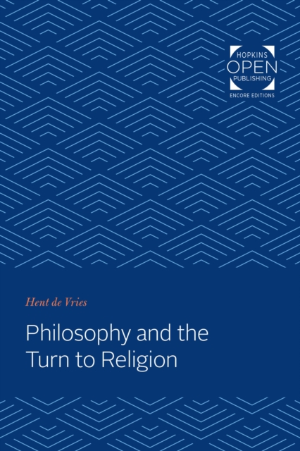 Book Cover for Philosophy and the Turn to Religion by Hent de Vries