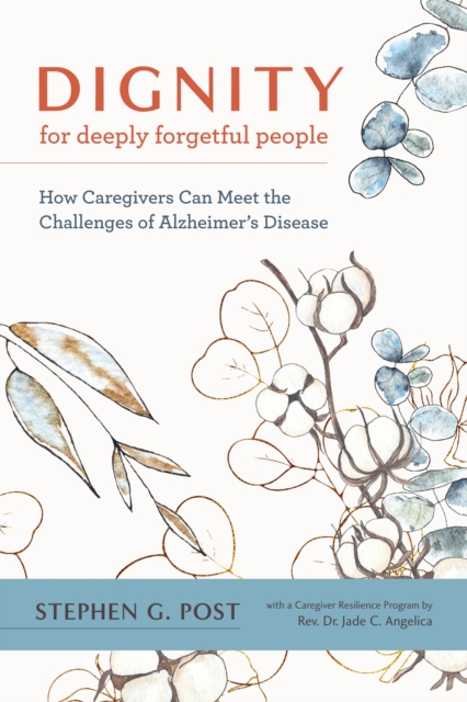 Book Cover for Dignity for Deeply Forgetful People by Stephen G. Post