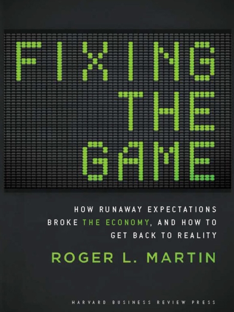 Book Cover for Fixing the Game by Roger L. Martin