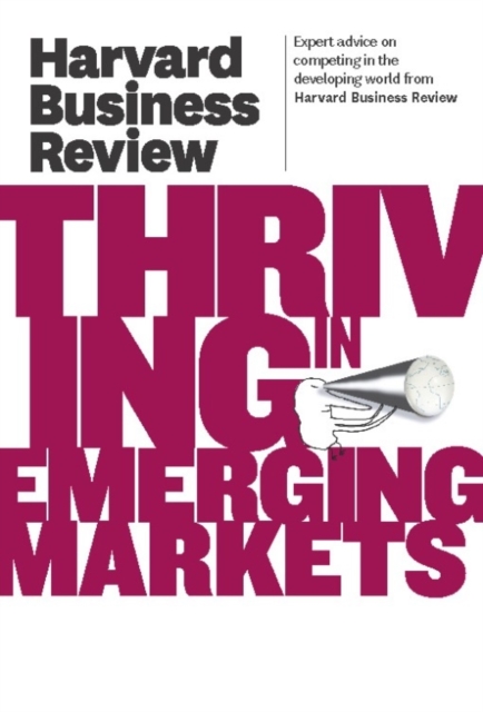 Book Cover for Harvard Business Review on Thriving in Emerging Markets by Harvard Business Review