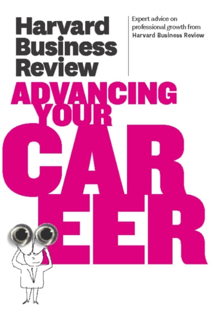 Book Cover for Harvard Business Review on Advancing Your Career by Harvard Business Review