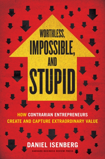 Book Cover for Worthless, Impossible and Stupid by Daniel