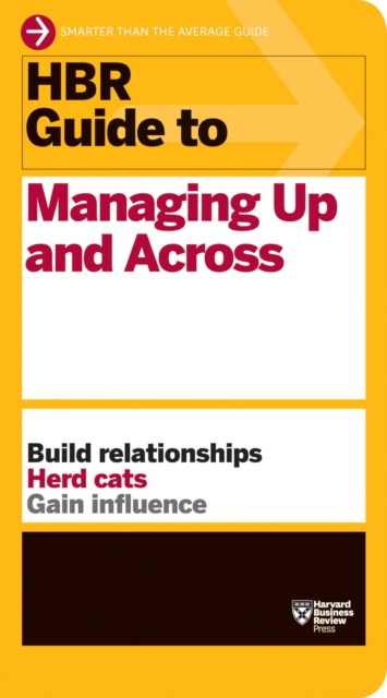 Book Cover for HBR Guide to Managing Up and Across (HBR Guide Series) by Harvard Business Review