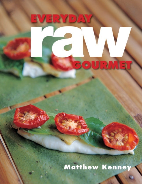 Book Cover for Everyday Raw Gourmet by Matthew Kenney