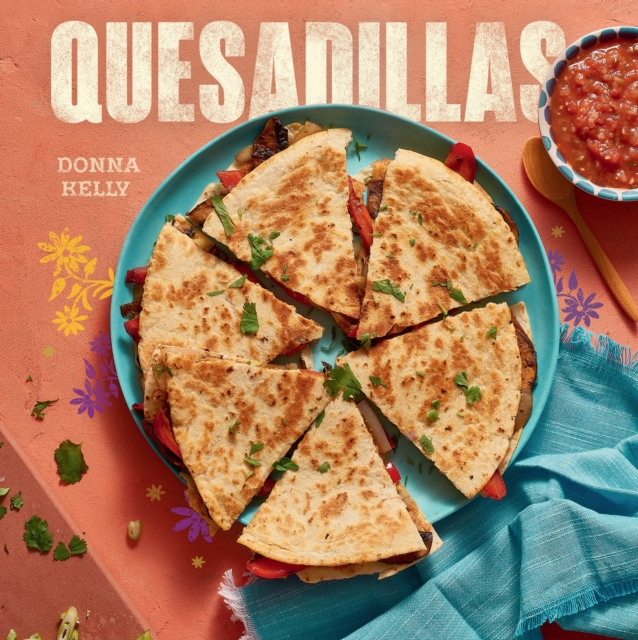 Book Cover for Quesadillas, new edition by Donna Kelly