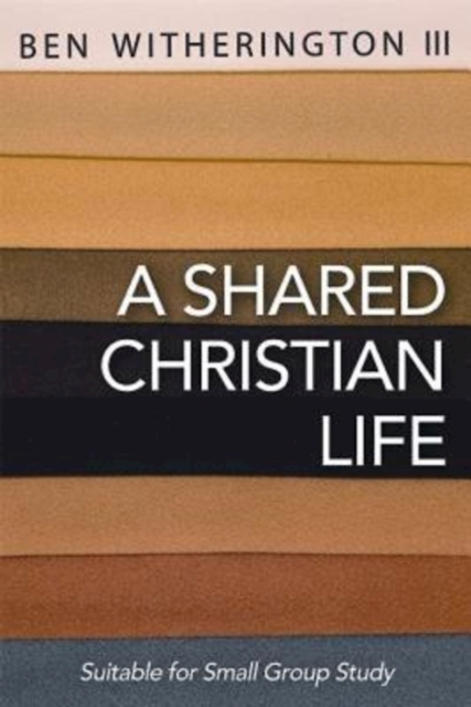 Book Cover for Shared Christian Life by Ben Witherington III