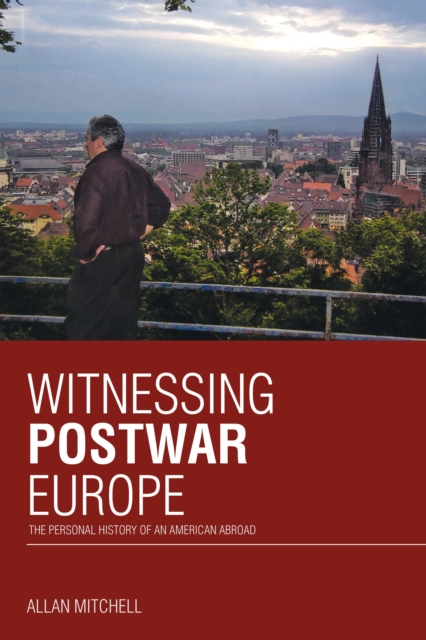 Book Cover for Witnessing Postwar Europe by Allan Mitchell