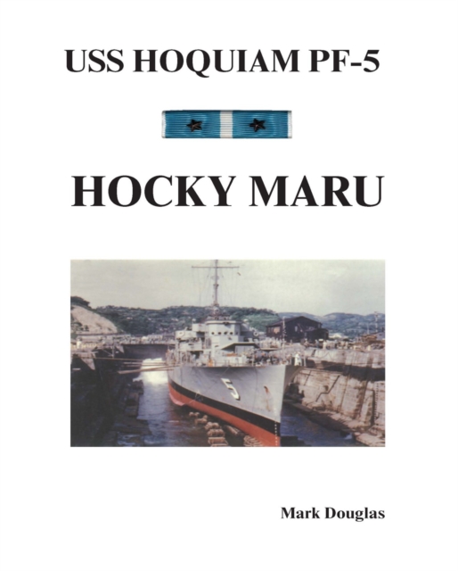 Book Cover for Uss Hoquiam Pf-5: Hocky Maru by Mark Douglas