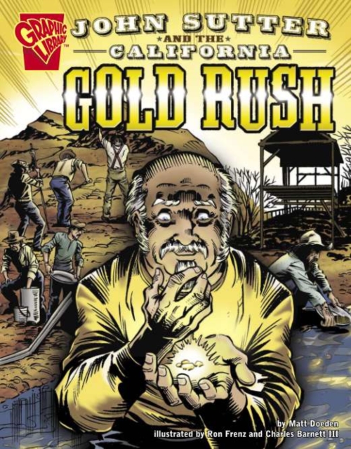 Book Cover for John Sutter and the California Gold Rush by Matt Doeden