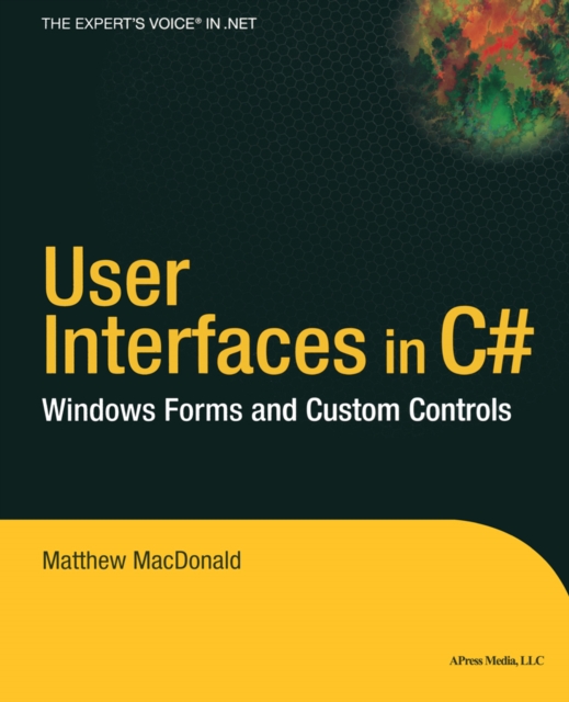 Book Cover for User Interfaces in C# by Matthew MacDonald