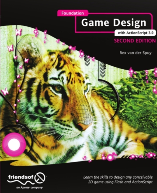 Book Cover for Foundation Game Design with ActionScript 3.0 by Rex van der Spuy