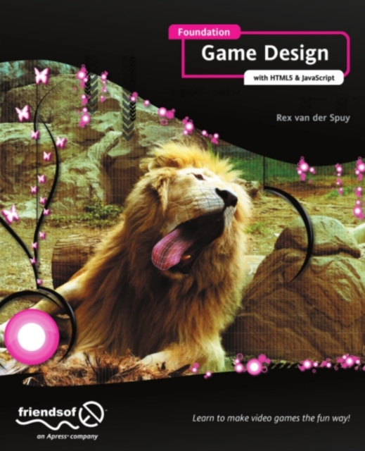 Book Cover for Foundation Game Design with HTML5 and JavaScript by Rex van der Spuy