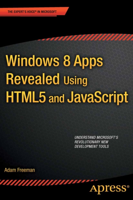 Book Cover for Windows 8 Apps Revealed Using HTML5 and JavaScript by Freeman, Adam