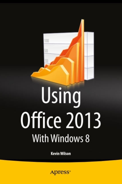 Book Cover for Using Office 2013 by Kevin Wilson