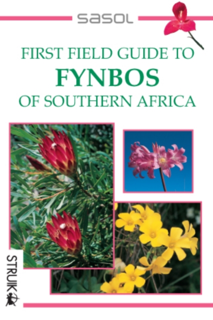 First Field Guide to Fynbos of Southern Africa