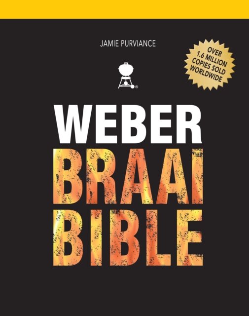 Book Cover for Weber Braai Bible by Jamie Purviance