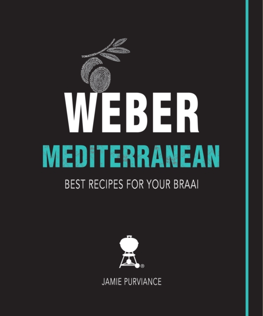 Book Cover for Weber Mediterranean: Best Recipes for Your Braai by Jamie Purviance