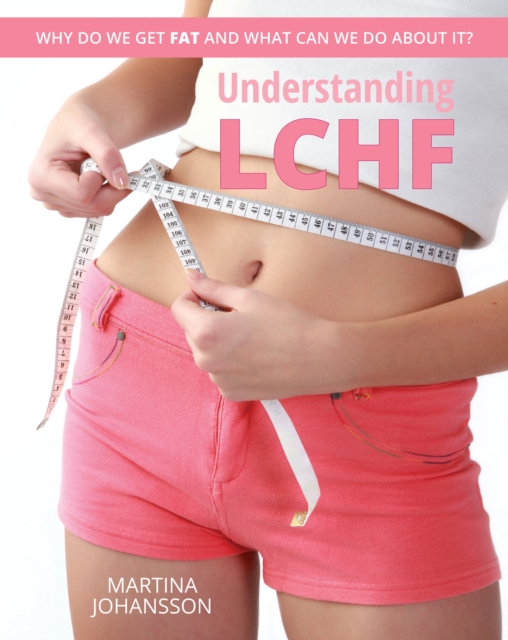 Book Cover for Understanding LCHF by Martina Johansson