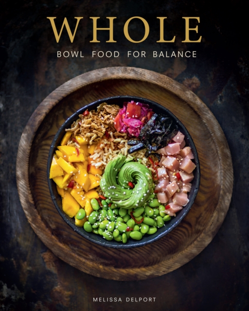 WHOLE - Bowl Food for Balance