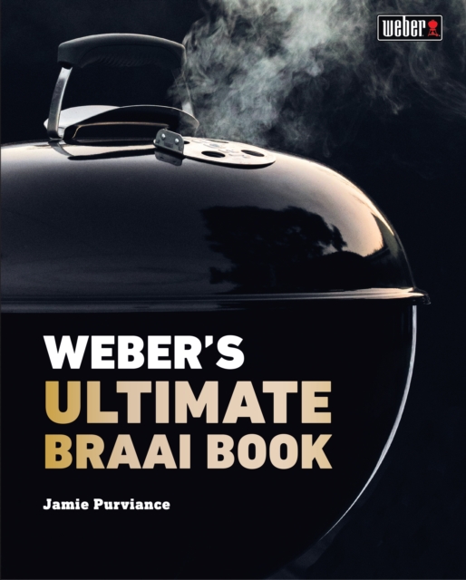 Book Cover for Weber's Ultimate Braai Book by Jamie Purviance