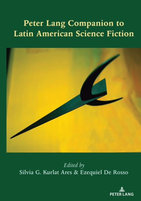 Book Cover for Peter Lang Companion to Latin American Science Fiction by 