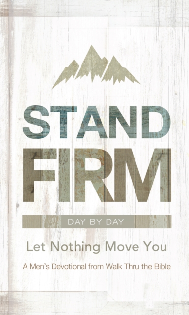 Book Cover for Stand Firm Day by Day by Walk Thru the Bible