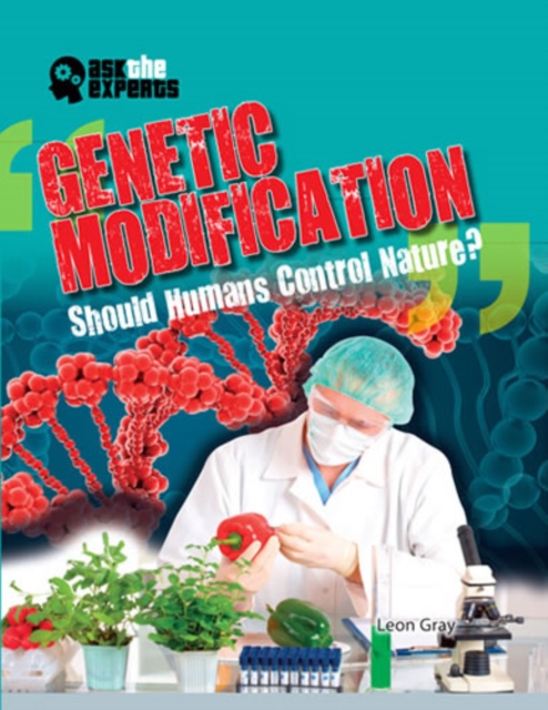 Book Cover for Genetic Modification: Should Humans Control Nature? by Leon Gray