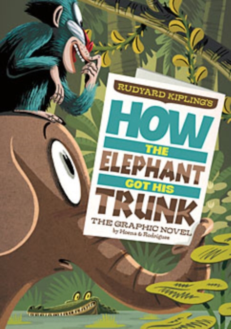 Book Cover for How the Elephant Got His Trunk by Rudyard Kipling