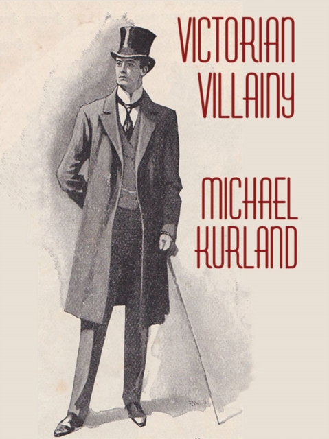 Book Cover for Victorian Villainy by Michael Kurland