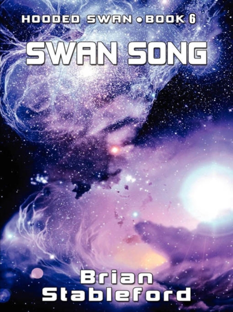 Book Cover for Swan Song by Brian Stableford