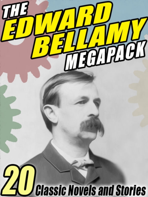 Book Cover for Edward Bellamy MEGAPACK (R) by Bellamy, Edward