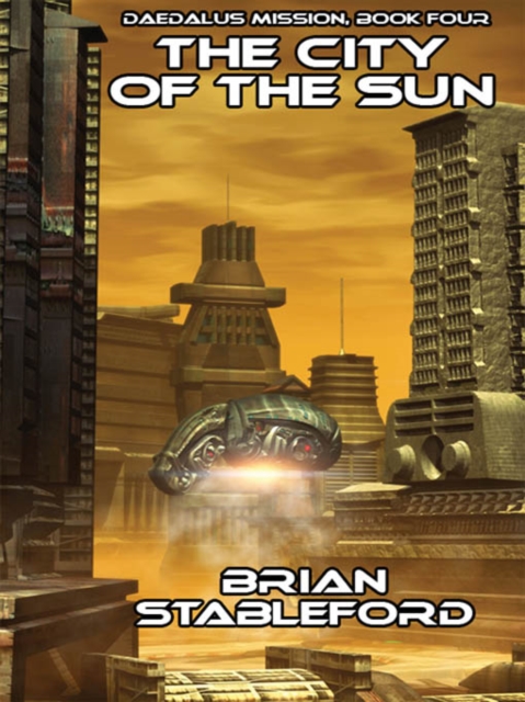 Book Cover for City of the Sun by Brian Stableford