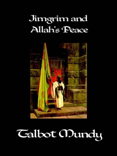 Book Cover for Jimgrim and Allah's Peace by Talbot Mundy