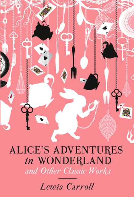 Book Cover for Alice's Adventures in Wonderland and Other Classic Works by Lewis Carroll