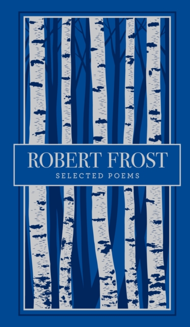 Book Cover for Selected Poems (Barnes & Noble Collectible Editions) by Robert Frost