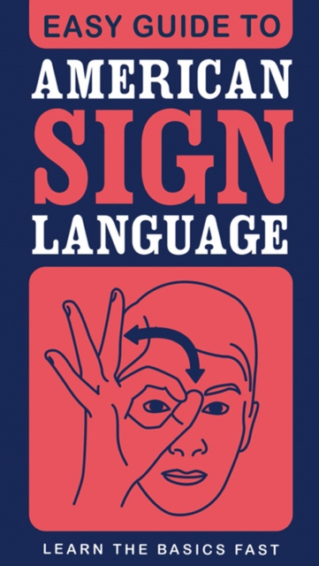 Book Cover for Easy Guide to American Sign Language by SparkNotes