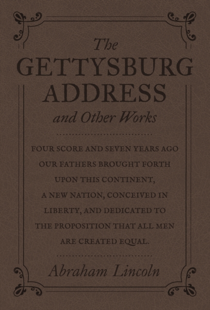 Book Cover for Gettysburg Address and Other Works by Abraham Lincoln