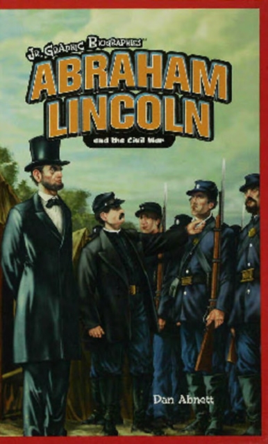 Book Cover for Abraham Lincoln and the Civil War by Dan Abnett