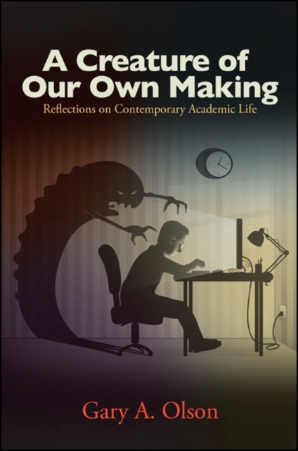 Book Cover for Creature of Our Own Making by Gary A. Olson