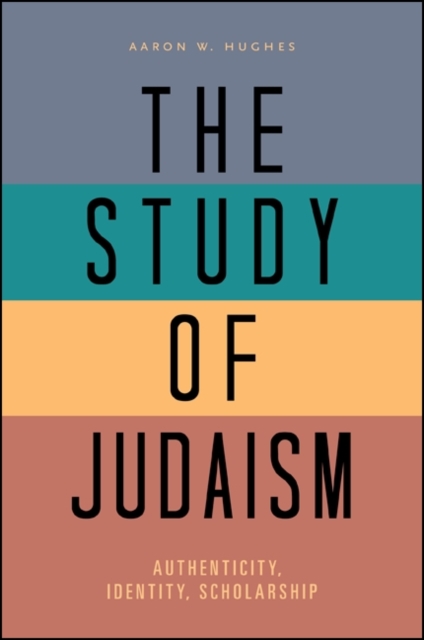 Book Cover for Study of Judaism by Aaron W. Hughes