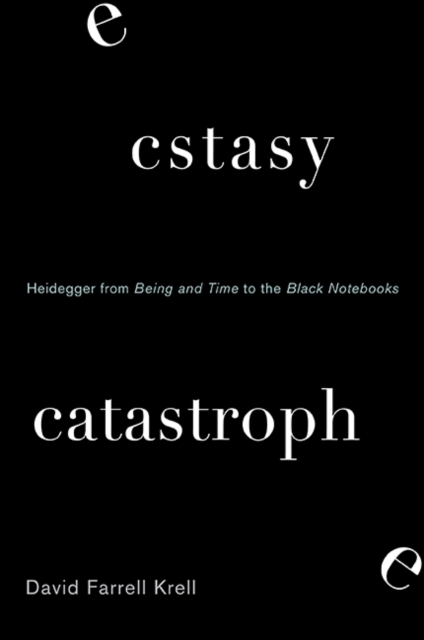 Book Cover for Ecstasy, Catastrophe by David Farrell Krell