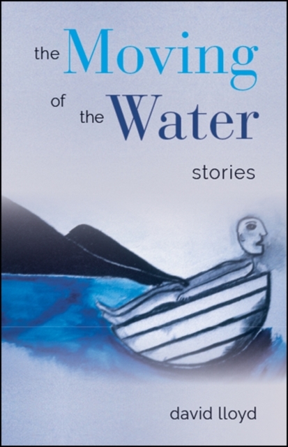 Book Cover for Moving of the Water by David Lloyd