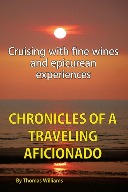 Book Cover for Chronicles of a Traveling Aficionado by Thomas Williams