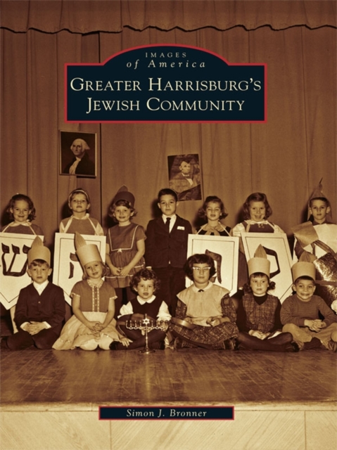 Book Cover for Greater Harrisburg's Jewish Community by Simon J. Bronner