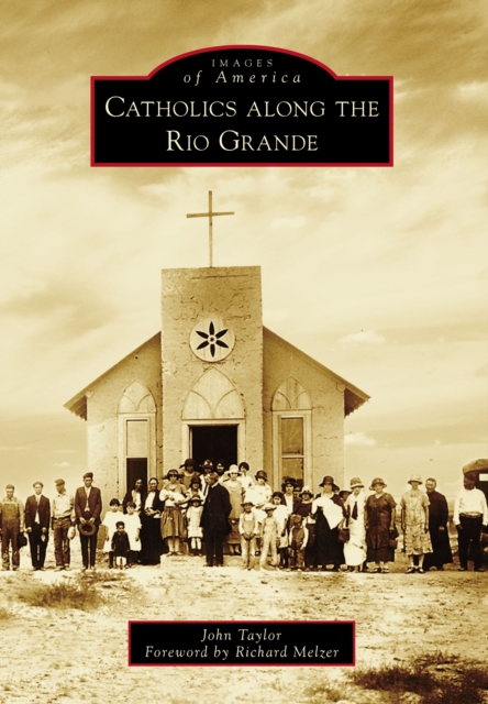 Book Cover for Catholics along the Rio Grande by John Taylor