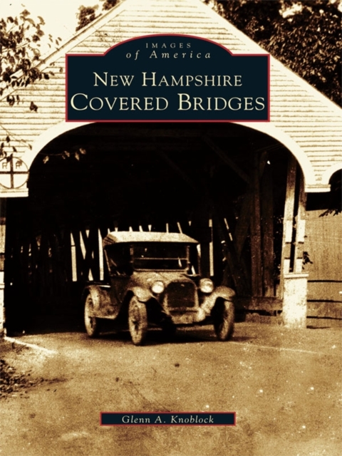 Book Cover for New Hampshire Covered Bridges by Glenn A. Knoblock