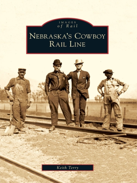 Book Cover for Nebraska's Cowboy Rail Line by Terry, Keith