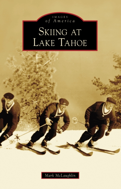 Book Cover for Skiing at Lake Tahoe by Mark McLaughlin