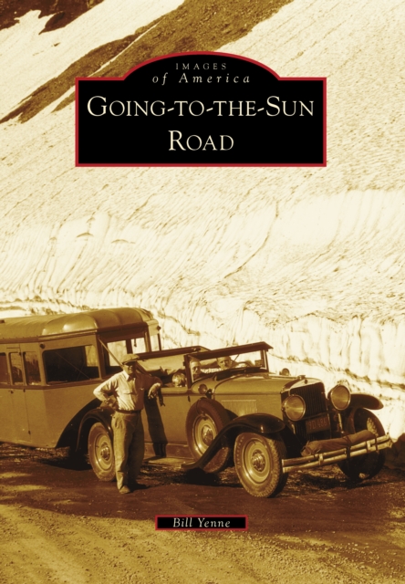 Book Cover for Going-to-the-Sun Road by Bill Yenne